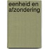 Eenheid en afzondering