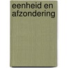 Eenheid en afzondering by Hugo Bouter