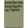Beeldende begrippen op tablet by Bert Boermans
