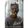 Birma live! door Peter de Ruiter