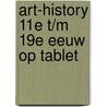 ART-history 11e t/m 19e eeuw op tablet by Truusje Graste