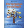 Verzorgingssociologie by Willem Visser