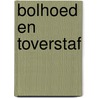 Bolhoed en toverstaf by Latour