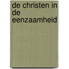 De christen in de eenzaamheid by Charles Reade