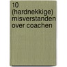 10 (hardnekkige) misverstanden over coachen door Onbekend