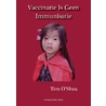 Vaccinatie is geen immunisatie door Tim O. Shea