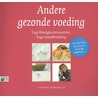 Andere gezonde voeding door Harriet Verkoelen