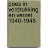 Poes in verdrukking en verzet 1940-1945 by Paul Arnoldussen