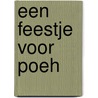 Een feestje voor Poeh door Onbekend