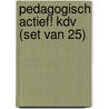 Pedagogisch actief! KDV (set van 25) door Onbekend