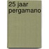 25 jaar pergamano