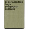Sectorrapportage hoger pedagogisch onderwijs by Jim Allen