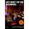 Let niet op de rommel by Henk Plenter