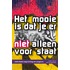 Het mooie is dat je er niet alleen voor staat