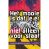 Het mooie is dat je er niet alleen voor staat by Judith Metz