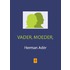 Vader, moeder