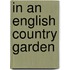 In an English country garden