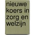 Nieuwe koers in zorg en welzijn