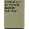 Combi duinen en mensen Texel en Noordkop by Unknown