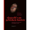 Slagveld van gebroken harten door Ed Franck