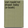 Van naald tot draad: baby door Elke Vanelderen