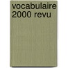 Vocabulaire 2000 revu door Jef De Spiegeleer