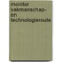 Monitor vakmanschap- en technologieroute