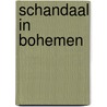 Schandaal in Bohemen by Arthur Conan Doyle