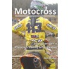 Motocrosservaringen in training, begeleiding en advies. by Jan Muller