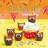 Bakfeest! by Kitty de Wolf