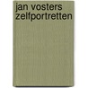 Jan Vosters zelfportretten by John van Maren