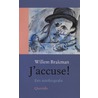 J'accuse! door Willem Brakman