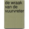 De wraak van de vuurvreter door Bianca Nederlof