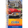 Wereldwijzer reisgids Cuba by Paul de Waard