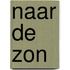 naar de zon