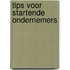 Tips voor startende ondernemers