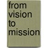 From vision to mission