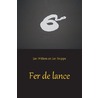 Fer De Lance door Jan Snippe
