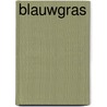 Blauwgras door Hans Kilian