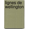 Lignes de Wellington by Valeria Sarmiento