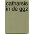 Catharsis in de GGZ