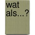 Wat als...?