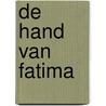 De hand van Fatima by Ildefonso Falcones
