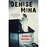 Goden en beesten by Denise Mina