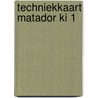 Techniekkaart Matador Ki 1 by Niels Bron