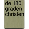 De 180 graden Christen door Carter Conlon