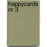 Happycards nr 3 door Onbekend