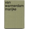 Van Warmerdam Marijke door Thijs Lijster