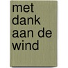 Met dank aan de wind door J.C. Both