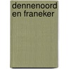 Dennenoord en Franeker by Rense Schuurmans
